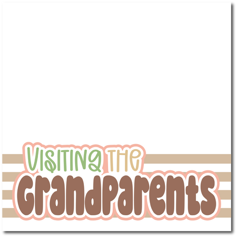 VIsiting the Grandparents - Printed Premade Scrapbook Page 12x12 Layout