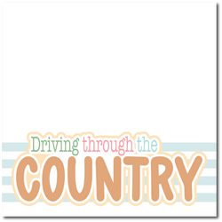 Driving through the Country - Printed Premade Scrapbook Page 12x12 Layout