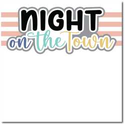 Night on the Town - Printed Premade Scrapbook Page 12x12 Layout