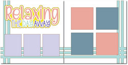 Relaxing the Day Away - Printed Premade Scrapbook (2) Page 12x12 Layout