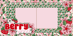 So Berry Sweet  - Printed Premade Scrapbook (2) Page 12x12 Layout