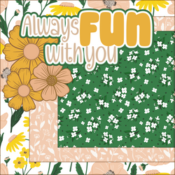 Always Fun with You  - Printed Premade Scrapbook Page 12x12 Layout