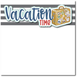 Vacation Time - Printed Premade Scrapbook Page 12x12 Layout
