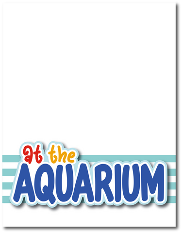 At the Aquarium - Printed Premade Scrapbook Page 8.5 x 11 Layout