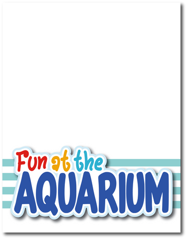 Fun at the Aquarium - Printed Premade Scrapbook Page 8.5 x 11 Layout