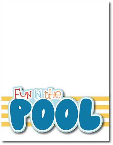 Fun in the Pool - Printed Premade Scrapbook Page 8.5 x 11 Layout