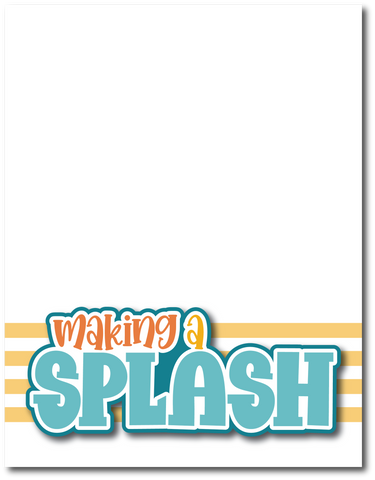 Making a Splash - Printed Premade Scrapbook Page 8.5 x 11 Layout