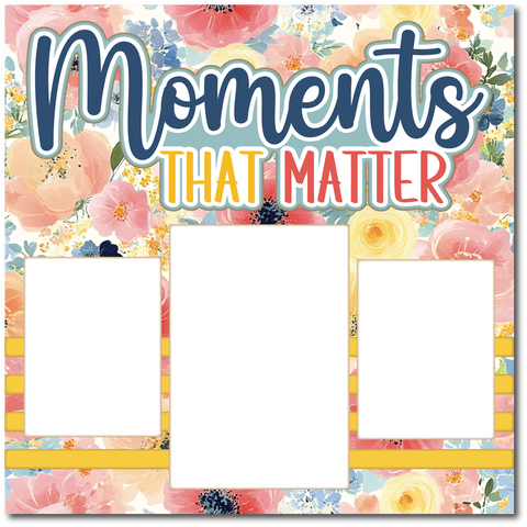 Memories that Matter - Printed Premade Scrapbook Page 12x12 Layout