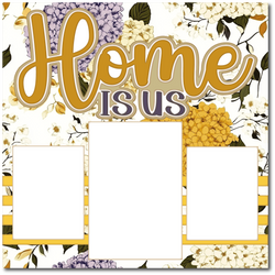 Home is Us - Printed Premade Scrapbook Page 12x12 Layout