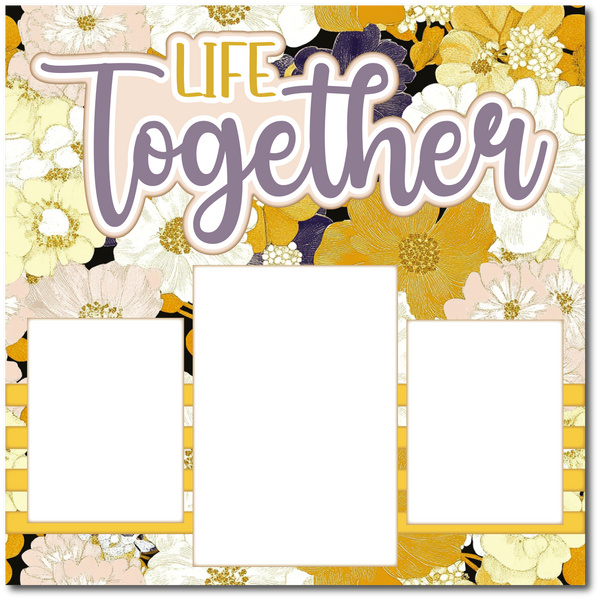 Life Together - Printed Premade Scrapbook Page 12x12 Layout
