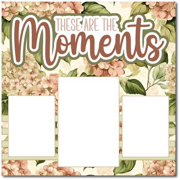 These are the Moments - Printed Premade Scrapbook Page 12x12 Layout