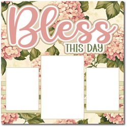 Bless this Day - Printed Premade Scrapbook Page 12x12 Layout