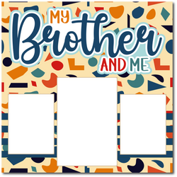 My Brother and Me - Printed Premade Scrapbook Page 12x12 Layout