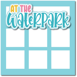 At the Waterpark - Printed Premade Scrapbook Page 12x12 Layout
