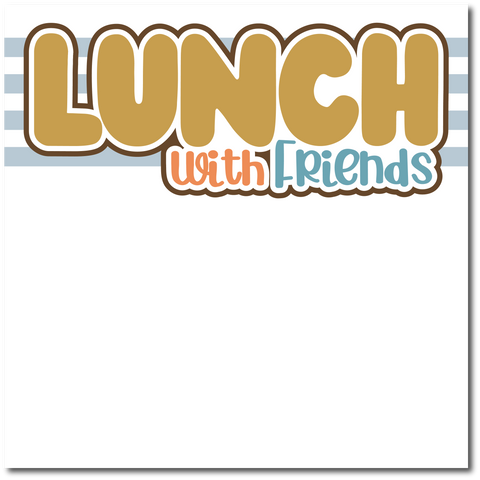 Lunch with Friends - Printed Premade Scrapbook Page 12x12 Layout