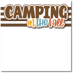 Camping in the Fall - Printed Premade Scrapbook Page 12x12 Layout