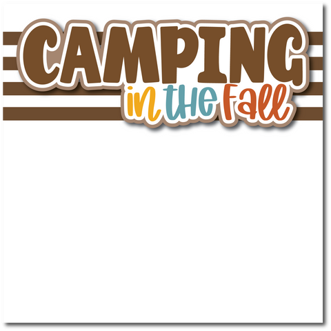 Camping in the Fall - Printed Premade Scrapbook Page 12x12 Layout