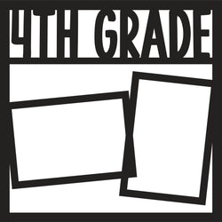 4th Grade - 2 Frames - Scrapbook Page Overlay Die Cut