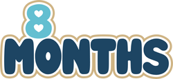 8 Months - Digital Cut File - SVG - INSTANT DOWNLOAD