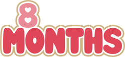 8 Months - Digital Cut File - SVG - INSTANT DOWNLOAD