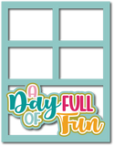 A Day Full of Fun - 4 Frames - Scrapbook Page Layered Overlay Kit - 8.5 x 11