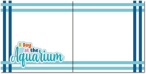 A Day at the Aquarium - Scrapbook Double Page Kit