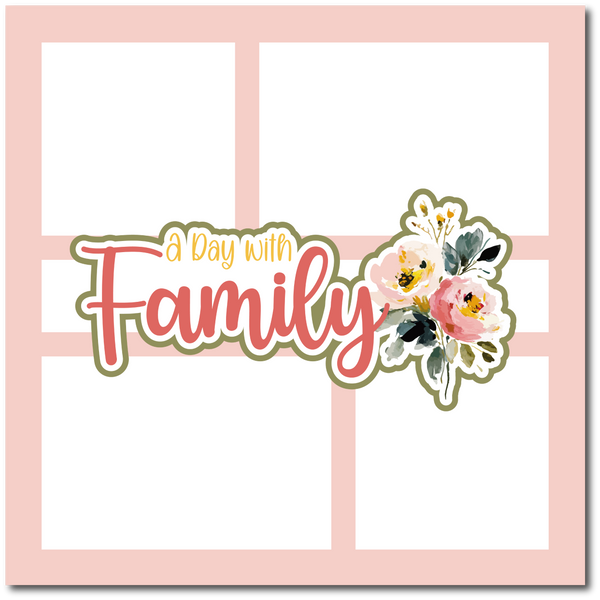 A Day with Family - Scrapbook Single Page Kit
