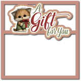 A Gift for You - Scrapbook Page Layered Overlay Kit
