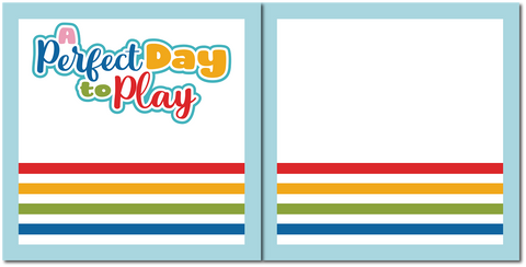 A Perfect Day to Play - Scrapbook Double Page Kit