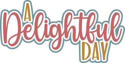 A Delightful Day - Scrapbook Page Title Die Cut