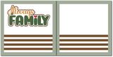 Always Family - Scrapbook Double Page Kit