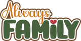 Always Family - Scrapbook Double Page Kit