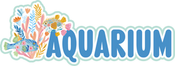 Aquarium - Scrapbook Page Title Sticker