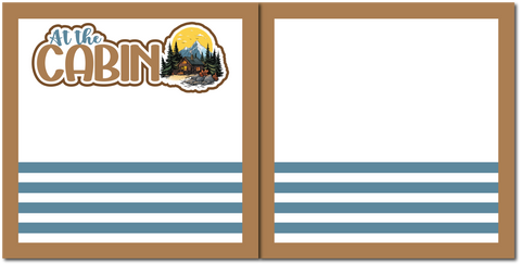 At the Cabin - Scrapbook Double Page Kit