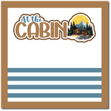 At the Cabin - Scrapbook Single Page Kit