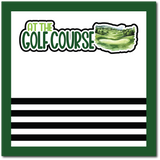 At the Golf Course - Scrapbook Single Page Kit