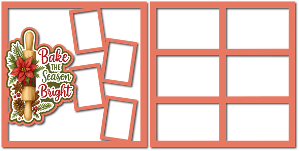 Bake the Season Bright  - (2) Scrapbook Page Layered Overlay Kit