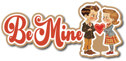 Be Mine - Scrapbook Page Title Sticker