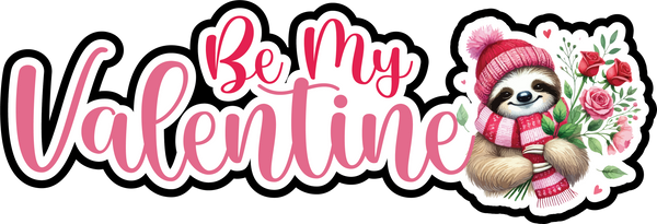 Be My Valentine - Scrapbook Page Title Sticker