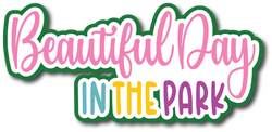 Beautiful Day at the Park - Scrapbook Page Title Die Cut