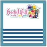 Beautiful Works of Art - Scrapbook Single Page Kit