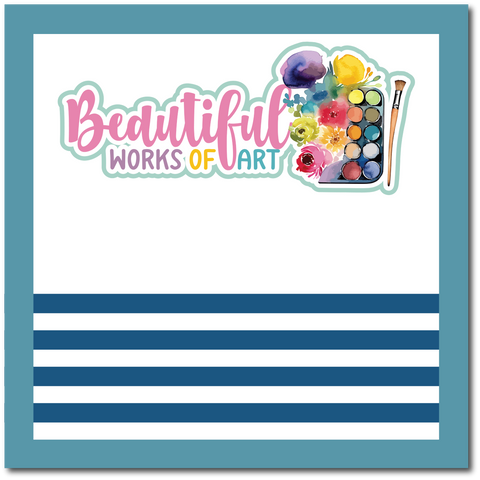 Beautiful Works of Art - Scrapbook Single Page Kit