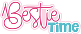 Bestie Time - Scrapbook Double Page Kit