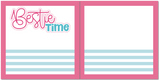 Bestie Time - Scrapbook Double Page Kit