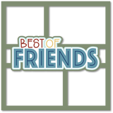 Best of Friends - 4 Frames - Scrapbook Page Layered Overlay Kit