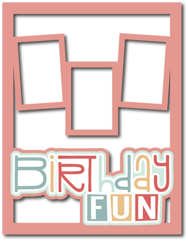 Birthday Fun - 3 Frames - Scrapbook Page Layered Overlay Kit - 8.5 x 11