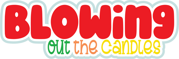 Blowing Out the Candles - Scrapbook Page Title Sticker