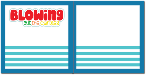 Blowing Out the Candles - Scrapbook Double Page Kit