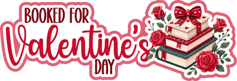 Booked for Valentine's Day - Scrapbook Page Title Die Cut