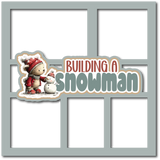 Building a Snowman - 5 Frames - Scrapbook Page Layered Overlay Kit